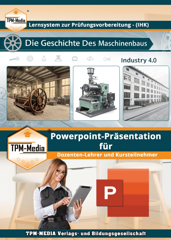 Bild 1 von Die Geschichte des Maschinenbaus - PowerPoint-Präsentation - Lehrmaterial für Ausbilder und Schüler